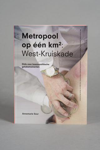 Metropool op één km2: West-Kruiskade